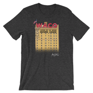 "WACO: Some of Us Were Born Here" Lightweight T-shirt (Adult)